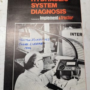 Hydraulic System Diagnosis Implement & Tractor 1976 Technical Literature