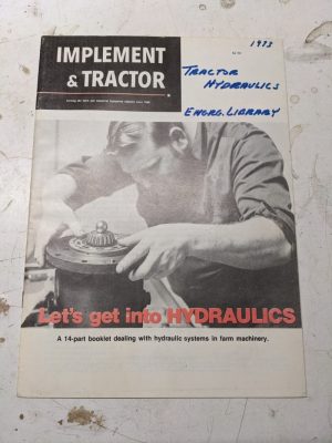 Implement & Tractor Lets Get Into Hydraulics Farm Machinery Booklet 1973 Guide