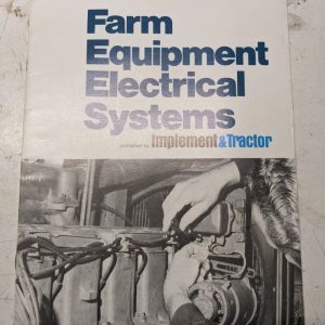 Implement & Tractor Farm Equipment Electrical Systems 1974 Service Manual