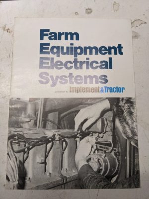 Implement & Tractor Farm Equipment Electrical Systems 1974 Service Manual