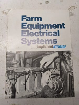 Implement & Tractor Farm Equipment Electrical Systems 1974 Training Information