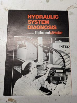 Implement & Tractor Farm Equipment Hydraulic System Diagnosis 1976 Service I&T