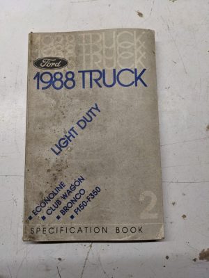 Ford 1988 Truck Light Duty Rear Wheel Drive Specifications Book 2 Shop Manual
