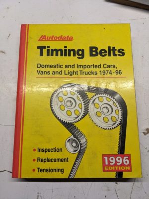 Autodata Timing Belts 1974-1996 Inspection Replacement Tensioning 1996 Edition