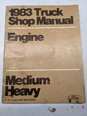 Ford 1983 Truck Shop Manual Engine Service Repair Book Medium Duty