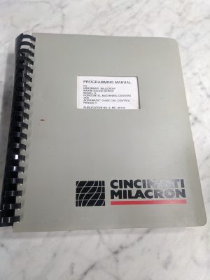 Cincinnati Milacron Maxim 500/630 Series Acramatic 2100E Cnc Programming Manual
