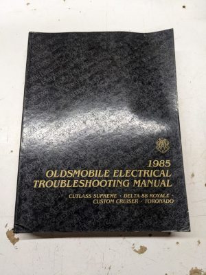 1985 Oldsmobile Electrical Troubleshooting Manual Cutlass Supreme Delta 88