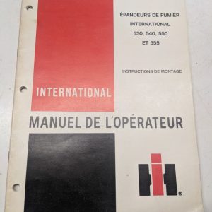 Ih International Harvester Manuel De L'Operateur 530 540 550 Et 555 Epandeurs
