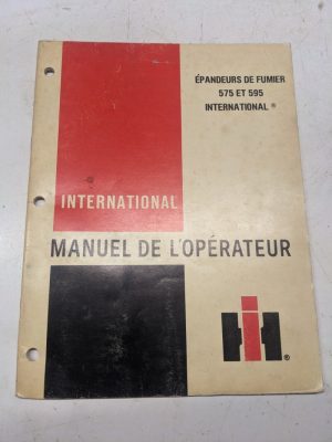 Ih International Harvester Manuel De L'Operateur 575 595 Epandeurs A Fumier