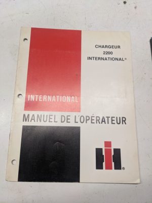Ih International Harvester Manuel De L'Operateur 2200 Chargeur Loader Manual