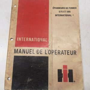 Ih International Harvester Manuel De L'Operateur 575 595 Epandeurs De Fumier
