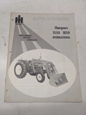Ih International Harvester Manuel De L'Operateur 1550 1850 Chargeur Manual