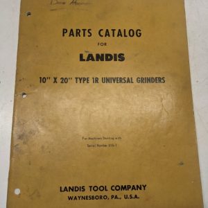 Landis Tool Grinders Parts List Book Catalog Manual 1R 10” X 20” Universal 810-1