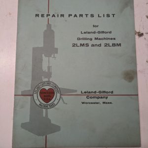 Leland Gifford Repair Parts List Book Manual 2Lms 2Lbm Drilling Machine