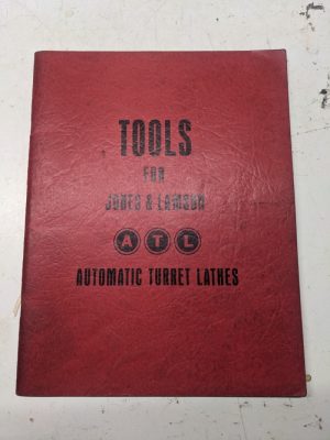 Catalog Tools For Jones & Lamson Automatic Turret Lathes A T L 6625 1968