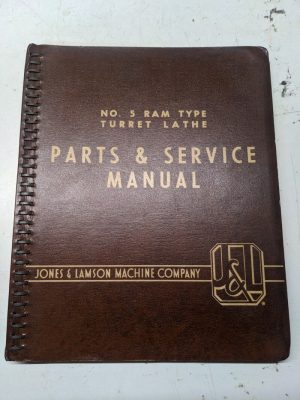 Jones & Lamson Parts List Service Manual Book No 5 Ram Type Turret Lathe