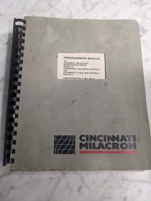 Cincinnati Maxim 500/630 Series Model D Acramatic 2100E Cnc Programming Manual