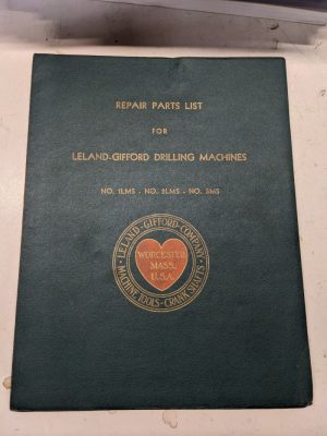 Leland-Gifford Repair Parts List Book Manual No 1Lms 2Lms 3Ms Drilling Machine
