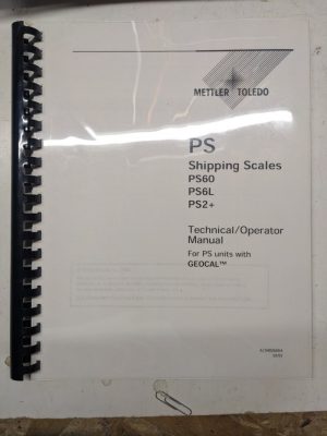 Mettler Toledo Techincal Operator Manual Ps 60 6L 2+ Geocal 2001 Shipping Scale