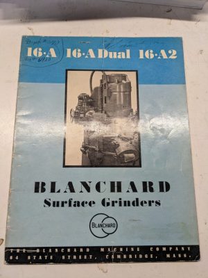 Blanchard Surface Grinders Machine 16A Dual 16 A2 Brochure Specifications 1939
