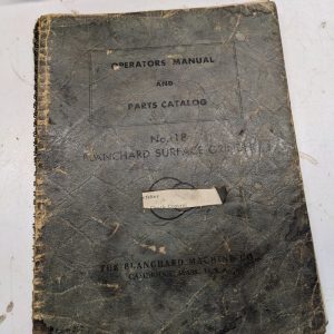 Blanchard Surface Grinders Operators Manual Parts Catalog Book List No 18 1956