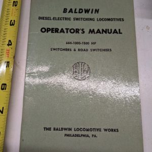 Baldwin Diesel Electric Switching Locomotive Operators Manual 600-1000-1500 Hp
