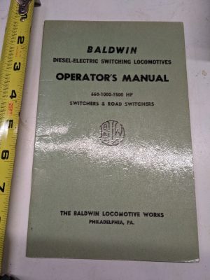 Baldwin Diesel Electric Switching Locomotive Operators Manual 600-1000-1500 Hp