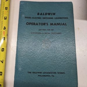 Baldwin Diesel Electric Switching Locomotive Operators Manual 600-1000-1500 1947