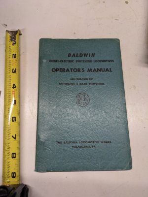 Baldwin Diesel Electric Switching Locomotive Operators Manual 600-1000-1500 1948