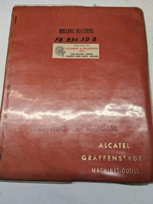 Graffenstaden Milling Machine Instruction Manual Fb 830 Sd 8 Revised 1972