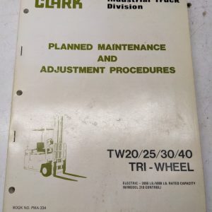 Clarklift 500 Tw 20 25 30 40 Tri-Wheel Pma-334 1977 Maintenance Manual