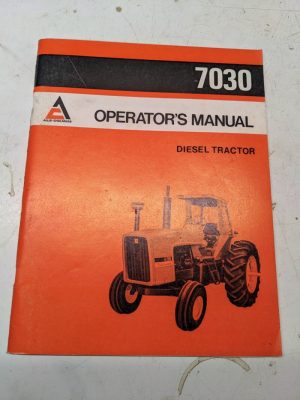 Allis Chalmers Diesel Tractor Operators Instruction Book Manual 7030 1974