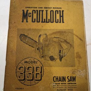 Mcculloch Operation Service Manual 33B Model Chain Saw 1955 36246A