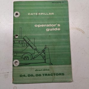 Caterpillar Operators Guide Direct Drive D4 D5 D6 Tractors Fe045078-01