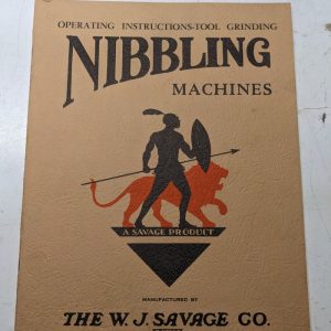 W J Savage Nibbling Machines Operating Instructions Grinding Parts Manual 1946