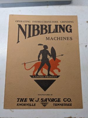 W J Savage Nibbling Machines Operating Instructions Grinding Parts Manual 1946