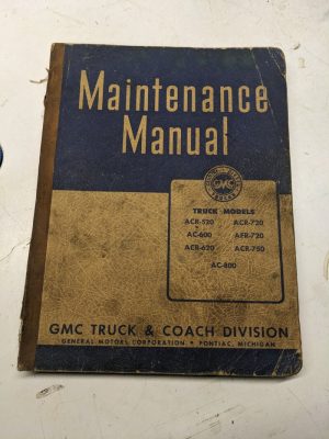 Gmc Truck Maintenance Service Manual Model Acr Afr 520 600 620 720 750 1944