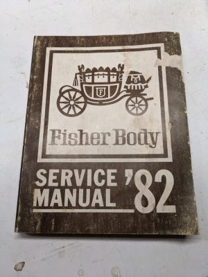 1982 Gm Fisher Body Service Manual Body Parts B C D E G K B Styles