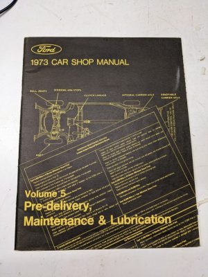 1973 Ford Car Shop Manual Volume 5 Maintenance Lubrication Repair Book