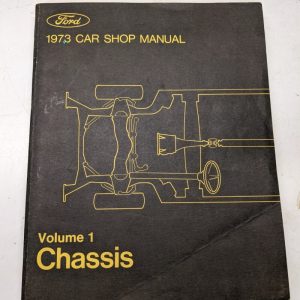 1973 Ford Car Shop Manual Volume 1 Chassis Repair Book
