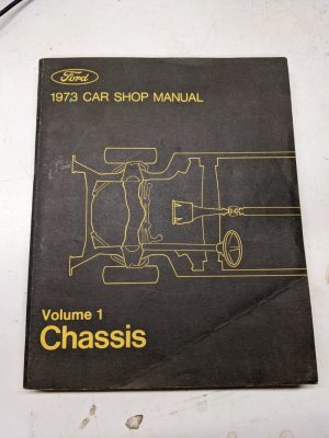 1973 Ford Car Shop Manual Volume 1 Chassis Repair Book