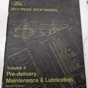 1974 Shop Manual Volume 5 Truck Maintenance Lubrication 2Nd Printing Ford