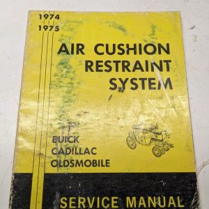 1974 1975 Cushion Restraint System Service Shop Manual Buick Cadillac Oldsmobile