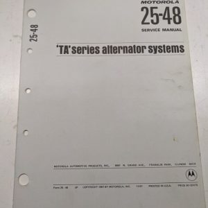 Motorola Automotive Service Repair Manual Book Alternator Series Ta 25-48 1967