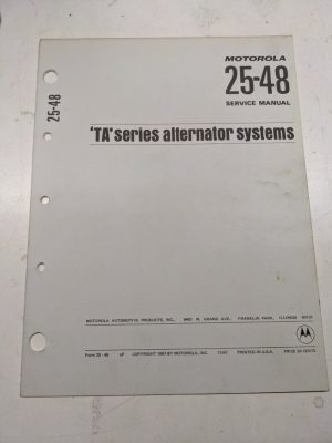 Motorola Automotive Service Repair Manual Book Alternator Series Ta 25-48 1967