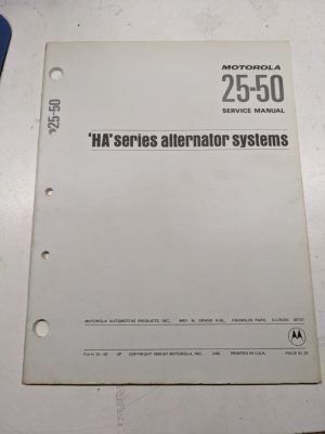 Motorola Automotive Service Repair Manual Book Alternator Series Ha 25-50 1969