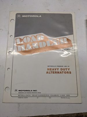 Motorola Automotive Products Heavy Duty Alternators Premium Catalog Manual 1982