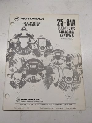 Motorola Automotive Service Repair Manual Alternator Series Sa Lha 25-81A 1982
