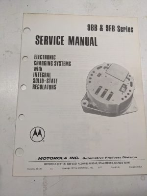 Motorola Automotive Service Repair Manual Alternator Series 9Bb 9Fb 25-125 1977