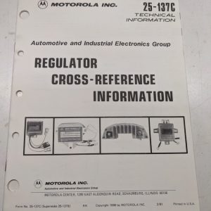 Motorola Automotive Regulator Cross Reference Information Manual 25-137C 1980